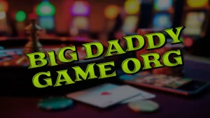 illustration text 'big daddy game org'